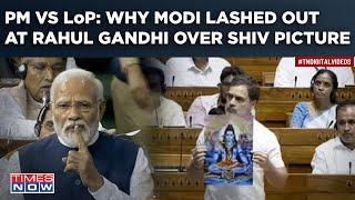 Angry Modi Vs Rahul Gandhi In Lok Sabha 1st Direct PM Vs LoP Parliament Clash Over Shiv Picture?