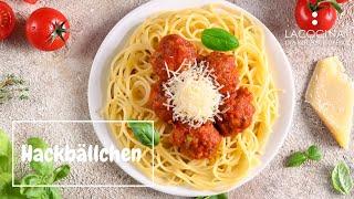 Hackbällchen in Tomatensauce Das perfekte Spaghetti-Rezept  La Cocina