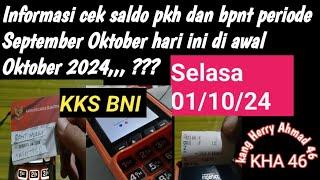 Cek saldo awal Oktober pkh bpnt KKS merah putih hari ini  Selasa 01 Oktober 2024