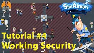 SimAirport  Understanding The Basics of Airport Security  Tutorial #4