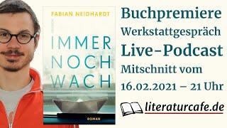 Immer noch wach – Buchpremiere und Werkstattgespräch mit Fabian Neidhardt