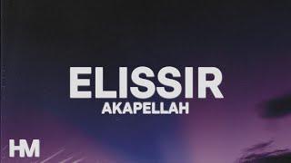 Akapellah - ELISSIR LetraLyrics