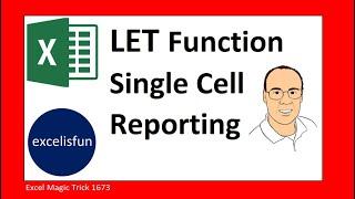 LET Function for Dynamic Reporting in Single Cell. Excel Magic Trick 1673