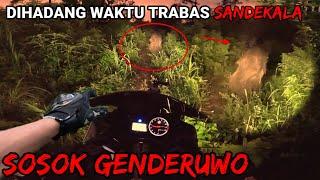 SANDEKALA MISTIS‼️DIHADANG GENDERUWO SAAR TRABAS HUTAN ANGKER  MOTOVLOG