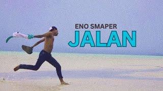 Eno Smaper - Jalan  Video Lyric 