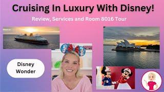 Cruising in Luxury with Disney. Review Services and Room 8016 on the Disney Wonder- Australia