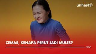 Cemas Kenapa Perut Jadi Mules? Ini Penjelasan Ilmiahnya