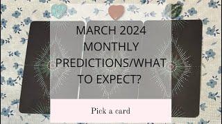 MARCH 2024 MONTHLY PREDICTIONSWHAT TO EXPECT?️PICK A CARD