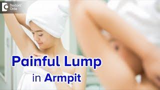 Painful armpit lump  Causes Diagnosis and Treatment - Dr. Nanda Rajaneesh  Doctors Circle