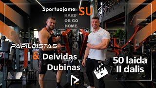 50 Laida lI dalis #sportuojame su Deividu Dubinu. Pečių treniruotė. Patirtis kaip progresuoti.