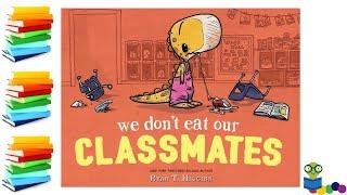 We Dont Eat Our Classmates - Kids Books Read Aloud