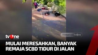 VIRAL Remaja SCBD Tertidur di Jalur Pedestrian  Kabar Hari Ini tvOne