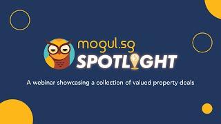 MOGUL.sg Spotlight Webinar