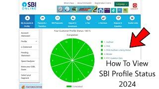 How To View SBI Profile Status 2024  PAN Aadhaar Linking Status KYC Mobile no. E-mail etc.