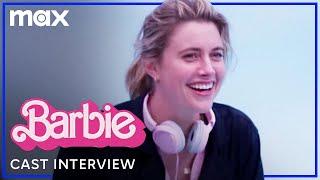 The Cast of Barbie On Director Greta Gerwig  Barbie  Max