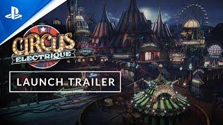 Circus Electrique - Launch Trailer  PS5 & PS4 Games