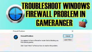 Fix Firewal problem in Gameranger  Windows 7-10 and more