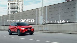 PROTON X50 – Outstanding Safety