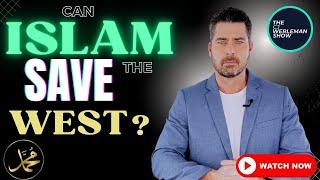 Can Islam Save the West Again?