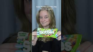 Sour Skittles picks my makeup???