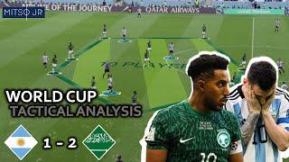 What Went Wrong For Argentina? Saudis Masterclass Argentina 1-2 KSA  World Cup Tactical Analysis