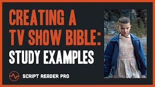 How to Create a TV Show Bible  Real Examples to Study  Script Reader Pro