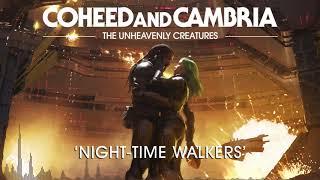 Coheed and Cambria Night-Time Walkers Official Audio