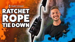 Secure Your Load - Tuff Terrain Ratchet Rope Tie Down