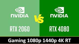 RTX 2060 vs RTX 4080 - Gaming 1080p 1440p 4K RT i7 12700KF