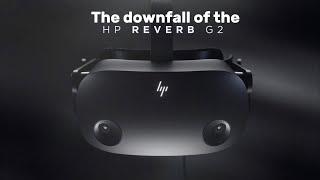 The downfall of the hp reverb?