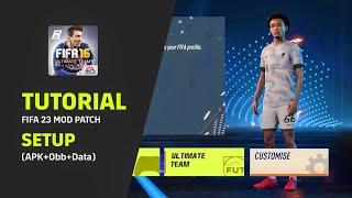 Tutorial How to Install FIFA 23 Mod for Mobile  FIFA 16 Patch Setup Process 