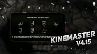 Kinemaster Latest Mod  Kinemaster v4.15 Mod Apk Free Download  Kinemaster Pro Mod Apk 2020