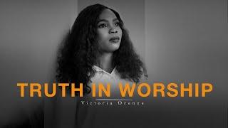 Time Alone With God - Truth In Worship  Victoria Orenze  Deep Soaking Worship Instrumentals