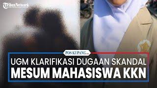 UGM Klarifikasi Dugaan Skandal Mesum Mahasiswa Saat KKN Tidak Seheboh yang Diceritakan