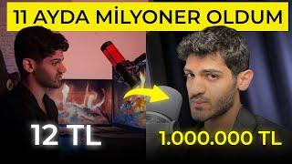 11 AYDA nasıl MİLYONER OLDUM?