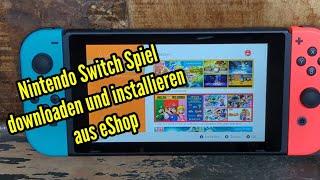 Nintendo Switch Spiel im eShop runterladen und installieren Anleitung