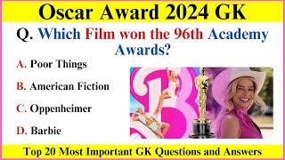 Oscar Awards 2024 Current Affairs  Oscar Award 2024 GK Questions  Oscar Awards 2024 Gk in English