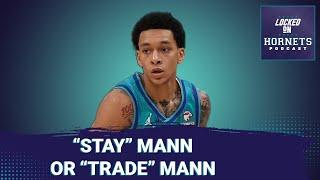 Stay Mann or Trade Mann? How should the Charlotte Hornets address depth in the back court