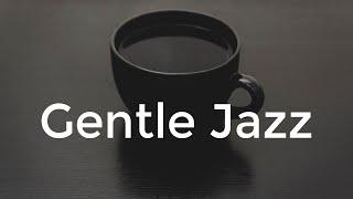 Gentle JAZZ - Elegant JAZZ Music For Study Work Reading - Background Piano JAZZ Playlist