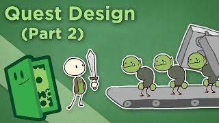 Quest Design - II How to Create Interesting MMO and RPG Quests - Extra Credits