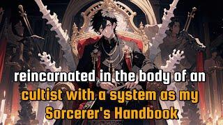 in the Body of a Cultist with a SYSTEM as My SORCERERS MANUAL