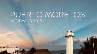 Puerto Morelos Nov. 2019