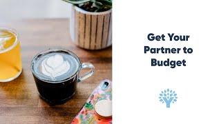 4 Ways to Get Your Partner on Board with Money