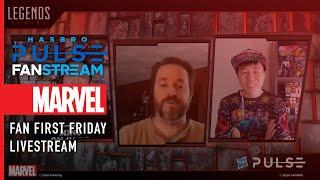 Hasbro Pulse  Fan First Friday Marvel Legends Livestream 