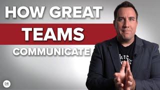 How Great Teams Communicate