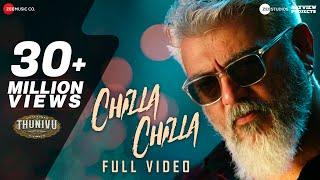 Chilla Chilla - Full Video  Thunivu  Ajith Kumar  H Vinoth  Anirudh  Ghibran