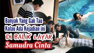 Behind The Scenes SAMUDRA CINTA part 09  KIKI FS 