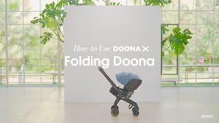 How to fold the Doona X  Doona X Car Seat & Stroller