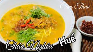 Cháo Nghêu Huế Ngon Chi Lạ Rứa Hè. Cam Thao