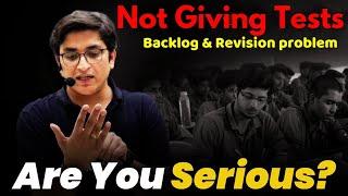 Sachin Sir Warning*️ Not giving Tests due to Backlog & Lack of Revision  #jee2025 #iitjee #iit